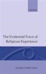 Caroline F Davis, Caroline F. Davis, Caroline Franks Davis, Caroline Franks (Research Analyst in the Un Davis, Davis Caroline Franks - Evidential Force of Religious Experience