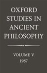 George Ed Annas, George Ed. Annas, Julia (Professor of Philosophy Annas, Julia Annas - Oxford Studies in Ancient Philosophy: Volume V: 1987
