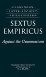 D L Blank, David L. Blank, Sextus Empiricus, Sextus, Empiricus Sextus, Sextus Empiricus... - Sextus Empiricus: Against the Grammarians (Adversus Mathematicos I)