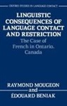 ?Douard Beniak, Edouard Beniak, 'Edouard Beniak, Édouard Beniak, Raymond Mougeon, Raymond (Associate Professor Mougeon... - Linguistic Consequences of Language Contact and Restriction