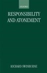 Richard Swinburne, Richard (Nolloth Professor of the Philo Swinburne - Responsibility and Atonement