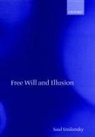Saul Smilansky, Saul (University of Haifa Smilansky - Free Will and Illusion