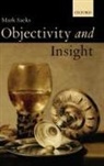 Mark Sacks, Mark (Reader in Philosophy Sacks, Sacks Mark - Objectivity and Insight