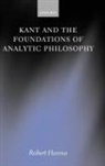 Robert Hanna, Robert (Associate Professor of Philosophy Hanna - Kant and the Foundations of Analytic Philosophy
