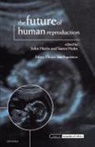 Harris, John Holm Harris, John Harris, Soren Holm, Søren Holm - Future of Human Reproduction