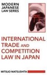 Mitsuo Matsushita, Mitsuo (Professor of Law Matsushita, Matsushita Mitsuo - International Trade and Competition Law in Japan