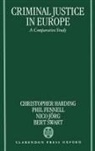 Christopher (Reader in Law Harding, Christopher Fennell Harding, Phil Fennell, Fennell Phil, Christopher Harding, Christopher I C Harding... - Criminal Justice in Europe