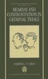 Andrew L. Choo, Andrew L. -T Choo, Andrew L.-T. Choo, Andrew L.-T. (Reader in Law Choo, Andrew Li-Teik Choo, Choo Andrew L.-T.... - Hearsay and Confrontation in Criminal Trials