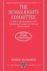 McGoldrick, Dominic McGoldrick, Dominic (Senior Lecturer in Law Mcgoldrick - Human Rights Committee