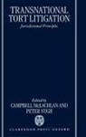 Campbell Nygh Mclachlan, N. McLachlan, Professor Campbell Nygh Mclachlan, Campbell McLachlan, Campbell Auteur McLachlan, Peter Nygh - Transnational Tort Litigation