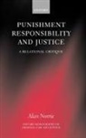 Alan Norrie, Alan (Edmund Davies Professor of Criminal Norrie, Alan W Norrie, Alan W. Norrie - Punishment, Responsibility, and Justice