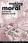 Robert P. George, Robert P. (Associate Professor of Politics George - Making Men Moral