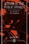 Joseph Raz, Raz Joseph - Ethics in the Public Domain