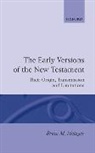 Bruce M Metzger, Bruce M. Metzger, Metzger Bruce M. - Early Versions of the New Testament