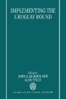 John H Jackson, John H. Jackson, John H. (Hessel E. Yntema Professor of La Jackson, John H. Sykes Jackson, Alan O Sykes, Alan O. Sykes... - Implementing the Uruguay Round