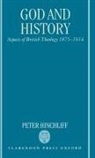 Peter Hinchliff, Peter (Fellow and Tutor in Theology Hinchliff, Hinchliff Peter - God and History