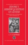 C T R Hayward, C. T. R. Hayward, Saint Jerome, St Jerome - Saint Jerome''s Hebrew Questions on Genesis