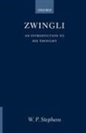 W. P. Stephens, Stephens W. P. - Zwingli