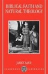 James Barr, James (Professor of the Hebrew Bible Barr, Barr James - Biblical Faith and Natural Theology