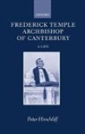 Peter Hinchcliff, Peter Hinchliff, the Revd Canon Peter (Late Regius Profe Hinchliff, The Revd Canon Peter (late Regius Professor of Ecclesiastical History Hinchliff - Frederick Temple, Archbishop of Canterbury