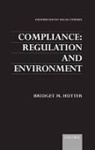 Bridget Hutter, Bridget M. Hutter, Bridget M. (Lecturer in Sociology Hutter - Compliance: Regulation and Environment