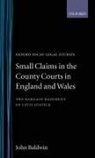 John Baldwin, John (Professor of Law and Director of th Baldwin, Baldwin John - Small Claims in the County Courts in England and Wales