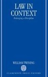 William Twining, William (Quain Professor of Jurisprudence Twining - Law in Context