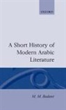 M M Badawi, M. M. Badawi, M. M. (University Lecturer in Modern Arabi Badawi, M.m. Badawi, Badawi M. M. - Short History of Modern Arabic Literature