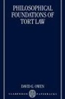 David G. Owen, David G. (Webster Professor of Tort Law Owen, David G. Owen, Owen David G. - Philosophical Foundations of Tort Law