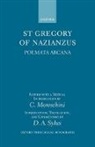 Gregory, Gregory of Nazianus, Gregory of Nazianzus, Saint Gregory of Nazianzus, St Gregory of Nazianzus, Leofranc Holford-Strevens... - Gregory of Nazianzus: Poemata Arcana