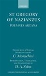 Gregory, Gregory of Nazianus, Gregory of Nazianzus, Saint Gregory of Nazianzus, St Gregory of Nazianzus, Leofranc Holford-Strevens... - Gregory of Nazianzus: Poemata Arcana
