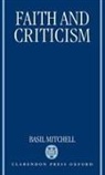 Basil Mitchell, Basil (Emeritus Professor of the Philoso Mitchell, Prof. Basil Mitchell, Mitchell Basil - Faith and Criticism