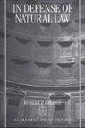 Robert George, Robert (Mccormick Professor of Jurispruden George, Robert P George, Robert P. George - In Defense of Natural Law