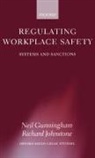 Neil Cunningham, Neil Gunningham, Neil Johnstone Gunningham, Gunningham Neil, Richard Johnstone - Regulating Workplace Safety