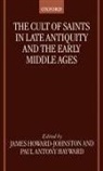 Geoff Hayward, Howard - Johnston, - Johnston Howard - Johnston, Howard -. Johnston, -. Johnston Howard -. Johnston, James (University Lecturer in Byz Howard-Johnston... - Cult of Saints in Late Antiquity and the Early Middle Ages