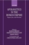 M. J. Etc. Goodman Edwards, Mark J. Goodman Edwards, Mickey Edwards, Susan Goodman, PRICE, Mark J Edwards... - Apologetics in the Roman Empire