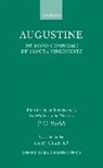 Augustine, Edmund Augustine, Edmund O. P. Augustine, Saint Augustine, St Augustine, Saint Augustine of Hippo... - De Bono Coniugali and De Sancta Virginitate