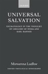Morwenna Ludlow, Morwenna (Lecturer in Patristics Ludlow - Universal Salvation