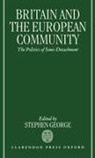 Stephen George, Stephen (Senior Lecturer in Politics George, Stephen George - Britain and the European Community
