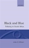 John D Brewer, John D. Brewer, John D. (Professor of Sociology Brewer, Brewer John D. - Black and Blue