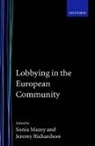 Sonia (Fellow of Churchill College and Univ Mazey, Sonia Richardson Mazey, Sonia Mazey, Jeremy Richardson, Jeremy J Richardson, Jeremy J. Richardson... - Lobbying in the European Community
