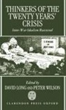 David Long, David Wilson Long, Wilson Long, Peter Colin Wilson, David Long, Peter Wilson - Thinkers of the Twenty Years'' Crisis