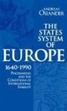 Andreas Osiander, Andreas (Wissenschaftlicher Assistent Osiander, Osiander Andreas - States System of Europe, 1640-1990