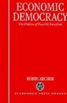 Robin Archer, Robin (Fellow and Tutor in Politics Archer, Archer Robin - Economic Democracy