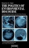 John S Dryzek, John S. Dryzek, Maarten A Hajer, Maarten A. Hajer, Maarten A. (Senior Researcher At the Scient Hajer - Politics of Environmental Discourse