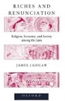 Laidlaw, James Laidlaw, James (Senior Research Fellow Laidlaw, Laidlaw James - Riches and Renunciation