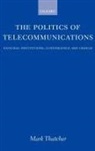 Mark Thatcher, Mark (Lecturer in Public Administration Thatcher, Thatcher Mark - Politics of Telecommunications