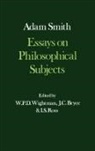 Adam Smith, Ali Smith, J C Bryce, J. C. Bryce, Bryce J. C., I S Ross... - Glasgow Edition of Works Correspondence of Adam Smith: Iii: Essays