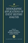 James Trussell, James (Professor of Economics and Public Trussell, James Etc. Tilton Trussell, etc., Richard Hankinson, Judith Tilton... - Demographic Applications of Event History Analysis
