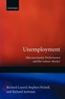 Richard Jackman, P. R. G. Layard, Richard Layard, Richard (Head of the Centre for Labour Eco Layard, Richard Jackman Layard, Richard Nickell Layard... - Unemployment